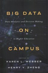 Big Data on Campus: Data Analytics and Decision Making in Higher Education цена и информация | Книги по социальным наукам | pigu.lt