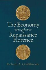 Economy of Renaissance Florence цена и информация | Книги по экономике | pigu.lt