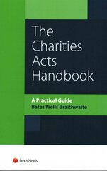 Charities Acts Handbook, The: A Practical Guide to the Charities Act kaina ir informacija | Ekonomikos knygos | pigu.lt