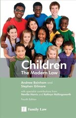 Children: The Modern Law 4th New edition цена и информация | Книги по экономике | pigu.lt