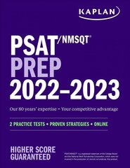 PSAT/NMSQT Prep 2022-2023 with 2 Full Length Practice Tests, 2000plus Practice Questions, End of Chapter Quizzes, and Online Video Chapters, Quizzes, and Video Coaching: 2 Practice Tests plus Proven Strategies plus Online kaina ir informacija | Knygos paaugliams ir jaunimui | pigu.lt