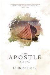 Apostle: A Life of Paul 3rd ed. kaina ir informacija | Dvasinės knygos | pigu.lt