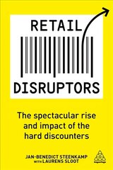 Retail Disruptors: The Spectacular Rise and Impact of the Hard Discounters kaina ir informacija | Ekonomikos knygos | pigu.lt