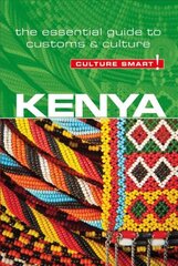 Kenya - Culture Smart!: The Essential Guide to Customs & Culture Revised edition kaina ir informacija | Kelionių vadovai, aprašymai | pigu.lt