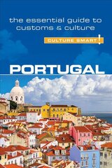 Portugal - Culture Smart!: The Essential Guide to Customs & Culture Revised edition kaina ir informacija | Kelionių vadovai, aprašymai | pigu.lt