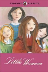 Ladybird Classics: Little Women kaina ir informacija | Knygos paaugliams ir jaunimui | pigu.lt