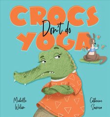 Crocs don't do Yoga цена и информация | Книги для самых маленьких | pigu.lt