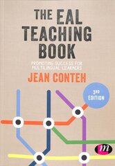 EAL Teaching Book: Promoting Success for Multilingual Learners 3rd Revised edition kaina ir informacija | Socialinių mokslų knygos | pigu.lt