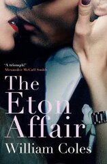 Eton Affair: An unforgettable story of first love and infatuation kaina ir informacija | Fantastinės, mistinės knygos | pigu.lt