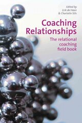 Coaching Relationships: The Relational Coaching Field Book kaina ir informacija | Ekonomikos knygos | pigu.lt