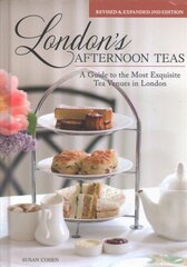 London's Afternoon Teas, Updated Edition: A Guide to the Most Exquisite Tea Venues in London kaina ir informacija | Kelionių vadovai, aprašymai | pigu.lt