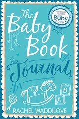 Baby Book Journal: Your baby, your story New edition цена и информация | Книги о воспитании детей | pigu.lt