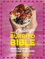 Chilango Burrito Bible: Mind-blowing Mexican flavours kaina ir informacija | Receptų knygos | pigu.lt