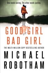 Good Girl, Bad Girl: The year's most heart-stopping psychological thriller цена и информация | Фантастика, фэнтези | pigu.lt