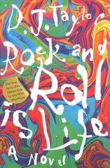 'Rock and Roll is Life': The True Story of the Helium Kids by One Who Was There: A Novel kaina ir informacija | Biografijos, autobiografijos, memuarai | pigu.lt