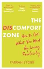 Discomfort Zone: How to Get What You Want by Living Fearlessly kaina ir informacija | Saviugdos knygos | pigu.lt