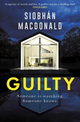 Guilty: 'Someone is watching. Someone knows...' A gripping Irish psychological suspense from the ebook-bestselling author kaina ir informacija | Fantastinės, mistinės knygos | pigu.lt