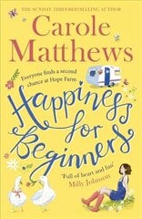 Happiness for Beginners: Fun-filled, feel-good fiction from the Sunday Times bestseller kaina ir informacija | Fantastinės, mistinės knygos | pigu.lt