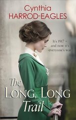 Long, Long Trail: War at Home, 1917 цена и информация | Fantastinės, mistinės knygos | pigu.lt