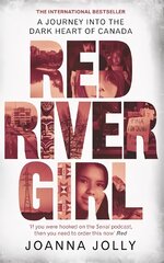 Red River Girl: A Journey into the Dark Heart of Canada - The International Bestseller kaina ir informacija | Biografijos, autobiografijos, memuarai | pigu.lt