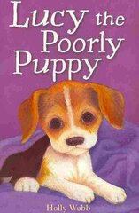 Lucy the Poorly Puppy: The Poorly Puppy цена и информация | Книги для подростков и молодежи | pigu.lt