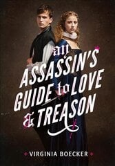 An Assassin's Guide to Love and Treason kaina ir informacija | Knygos paaugliams ir jaunimui | pigu.lt