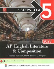 5 Steps to a 5: AP English Literature and Composition 2023 цена и информация | Пособия по изучению иностранных языков | pigu.lt