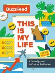BuzzFeed: This Is My Life: A Guided Journal to Capture the Moment kaina ir informacija | Socialinių mokslų knygos | pigu.lt
