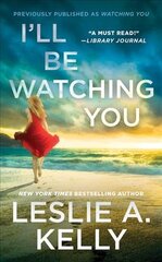 I'll Be Watching You (previously published as Watching You) kaina ir informacija | Fantastinės, mistinės knygos | pigu.lt