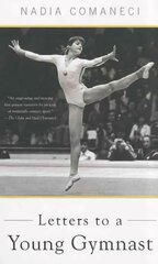 Letters to a Young Gymnast: The Art of Mentoring First Trade Paper ed kaina ir informacija | Knygos apie sveiką gyvenseną ir mitybą | pigu.lt
