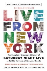 Live From New York: The Complete, Uncensored History of Saturday Night Live as Told by Its Stars, Writers, and Guests цена и информация | Книги об искусстве | pigu.lt