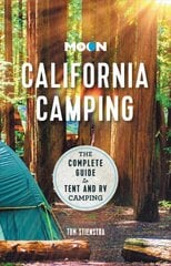 Moon California Camping (Twenty second Edition): The Complete Guide to Tent and RV Camping цена и информация | Путеводители, путешествия | pigu.lt