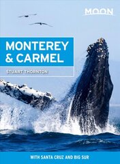 Moon Monterey & Carmel (Seventh Edition): With Santa Cruz & Big Sur kaina ir informacija | Kelionių vadovai, aprašymai | pigu.lt