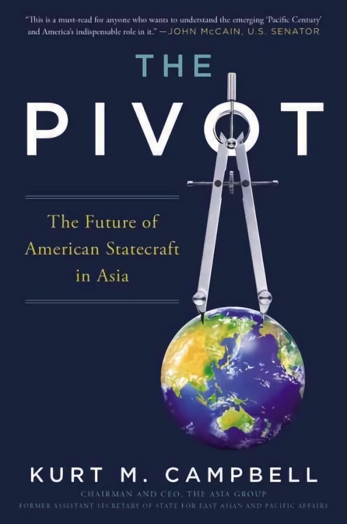 Pivot: The Future of American Statecraft in Asia kaina ir informacija | Socialinių mokslų knygos | pigu.lt