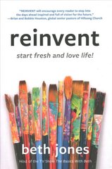 Reinvent: Start Fresh and Love Life! цена и информация | Духовная литература | pigu.lt