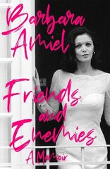 Friends and Enemies: A Memoir цена и информация | Биографии, автобиогафии, мемуары | pigu.lt