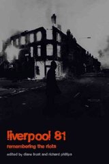 Liverpool '81: Remembering the Riots цена и информация | Исторические книги | pigu.lt