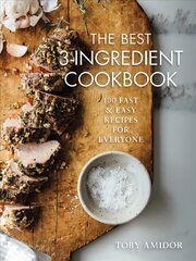 Best 3-Ingredient Cookbook: 100 Fast and Easy Recipes for Everyone kaina ir informacija | Receptų knygos | pigu.lt