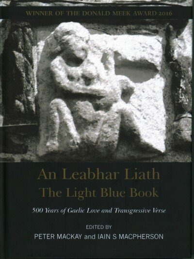 Light Blue Book: 500 Years of Gaelic Love and Transgressive Poetry kaina ir informacija | Istorinės knygos | pigu.lt