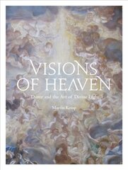 Visions of Heaven: Dante and the Art of Divine Light цена и информация | Книги об искусстве | pigu.lt