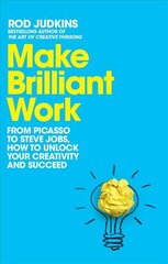 Make Brilliant Work: Lessons on Creativity, Innovation, and Success kaina ir informacija | Saviugdos knygos | pigu.lt