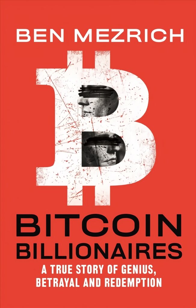 Bitcoin Billionaires: A True Story of Genius, Betrayal, and Redemption цена и информация | Biografijos, autobiografijos, memuarai | pigu.lt