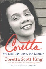 Coretta: My Life, My Love, My Legacy kaina ir informacija | Biografijos, autobiografijos, memuarai | pigu.lt