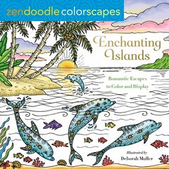 Zendoodle Colorscapes: Enchanting Islands: Romantic Escapes to Color and Display цена и информация | Книги о питании и здоровом образе жизни | pigu.lt