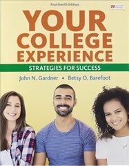 Your College Experience: Strategies for Success 14th ed. 2021 kaina ir informacija | Socialinių mokslų knygos | pigu.lt