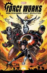 Iron Man 2020: Robot Revolution - Force Works kaina ir informacija | Fantastinės, mistinės knygos | pigu.lt
