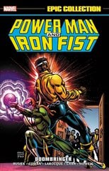 Power Man And Iron Fist Epic Collection: Doombringer цена и информация | Фантастика, фэнтези | pigu.lt