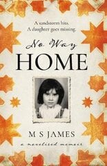 No Way Home: A Novelised Memoir kaina ir informacija | Fantastinės, mistinės knygos | pigu.lt