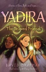 YADIRA: The Beloved Friend цена и информация | Книги для подростков и молодежи | pigu.lt