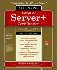 CompTIA Serverplus Certification All-in-One Exam Guide, Second Edition (Exam SK0-005) 2nd edition kaina ir informacija | Ekonomikos knygos | pigu.lt